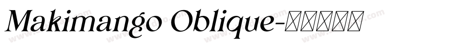 Makimango Oblique字体转换